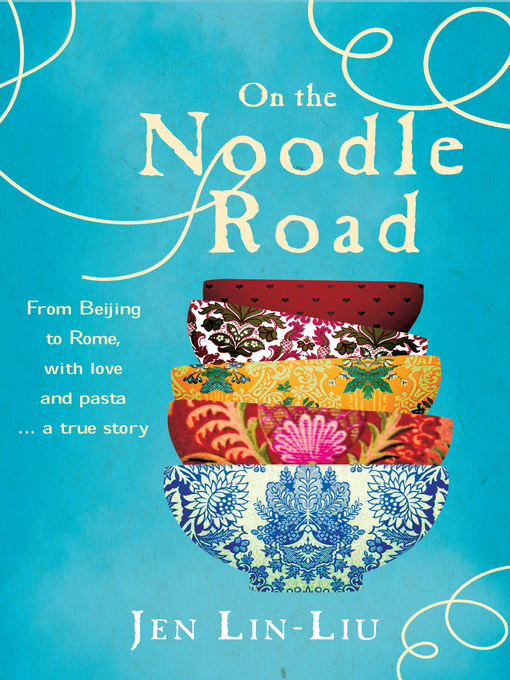 Title details for On the Noodle Road by Lin-Liu Jen - Available